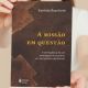 A missão em questão