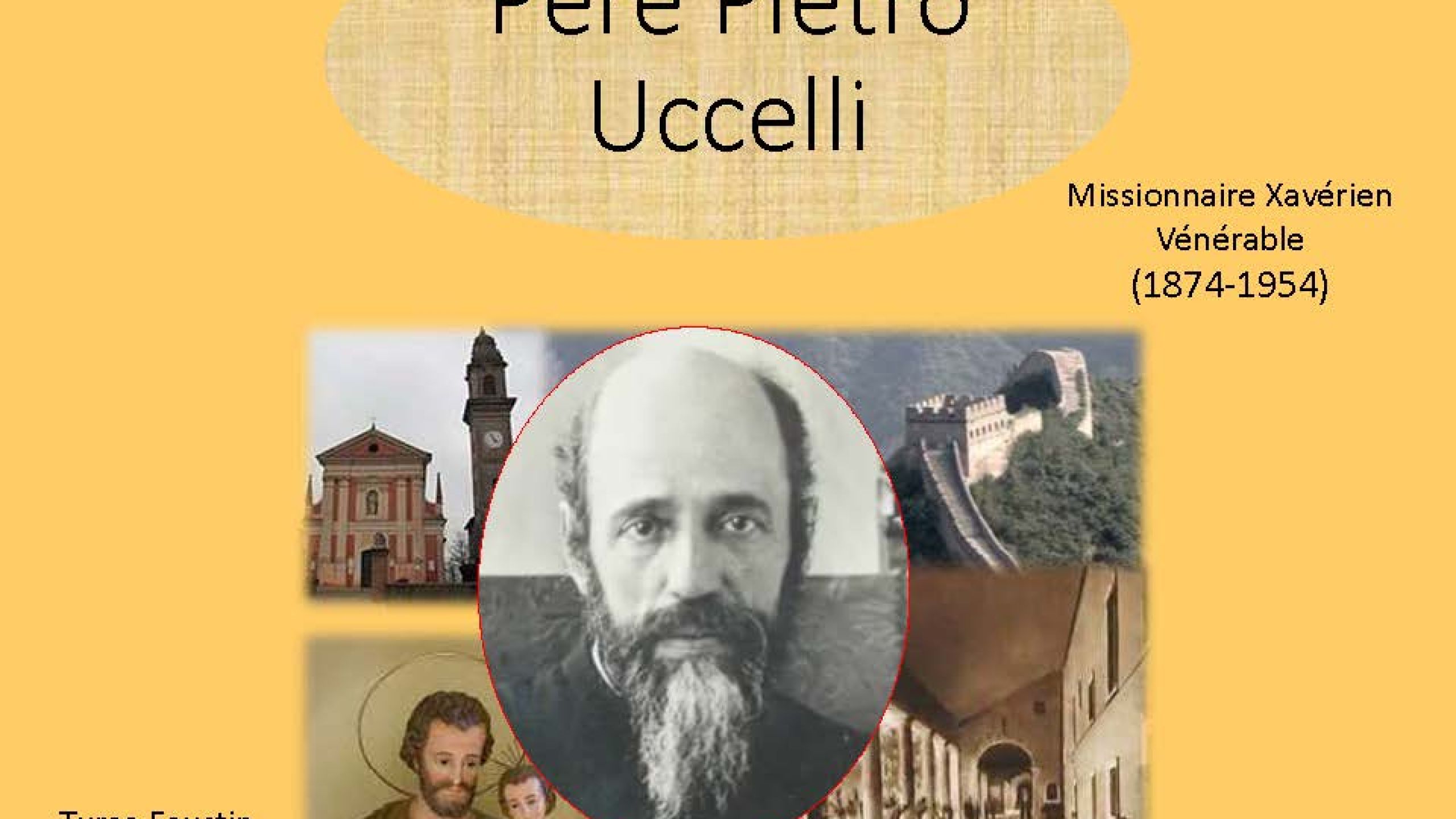 Père Pietro Uccelli Missionnaire Xavérien Vénérable (1874-1954)