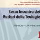 Atti 6° Incontro Rettori delle Teologie vol 1 Atti 6° Incontro Rettori delle Teologie vol 1