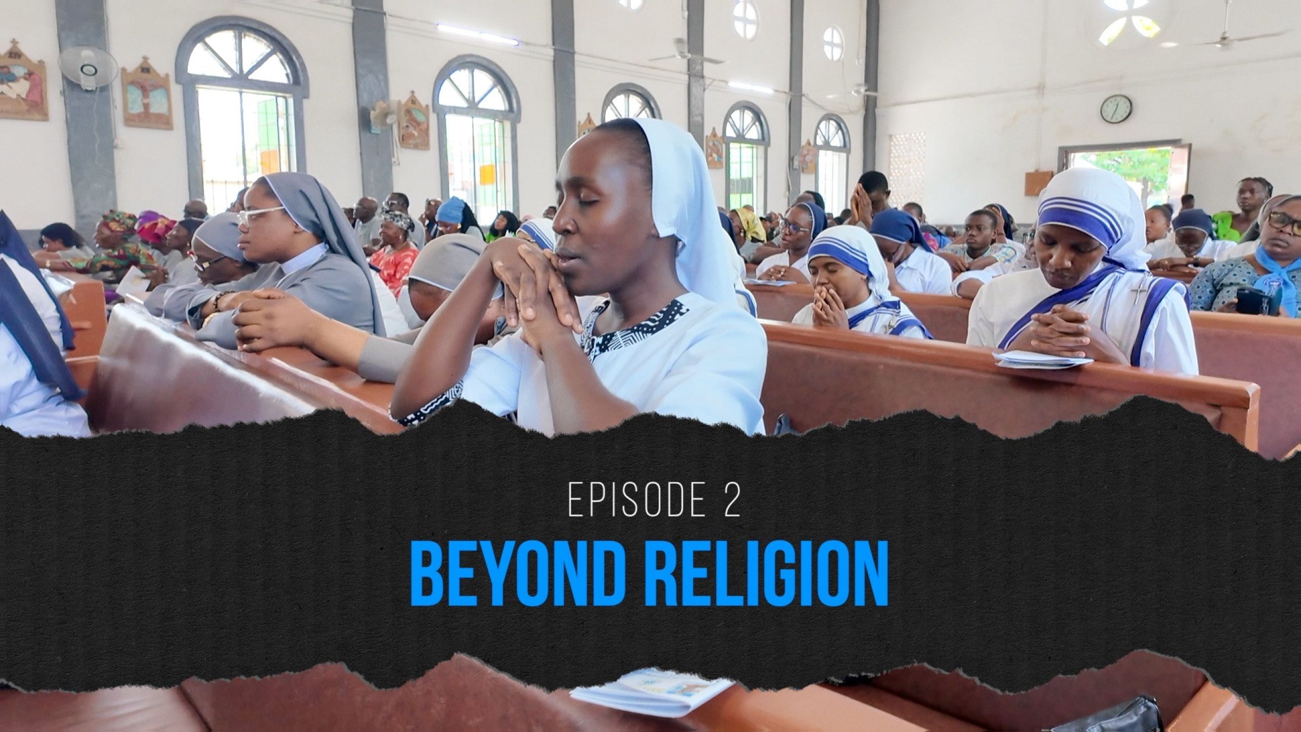 Sierra Leone - Learning Tolerance: Ep. 2 "Beyond Religion"