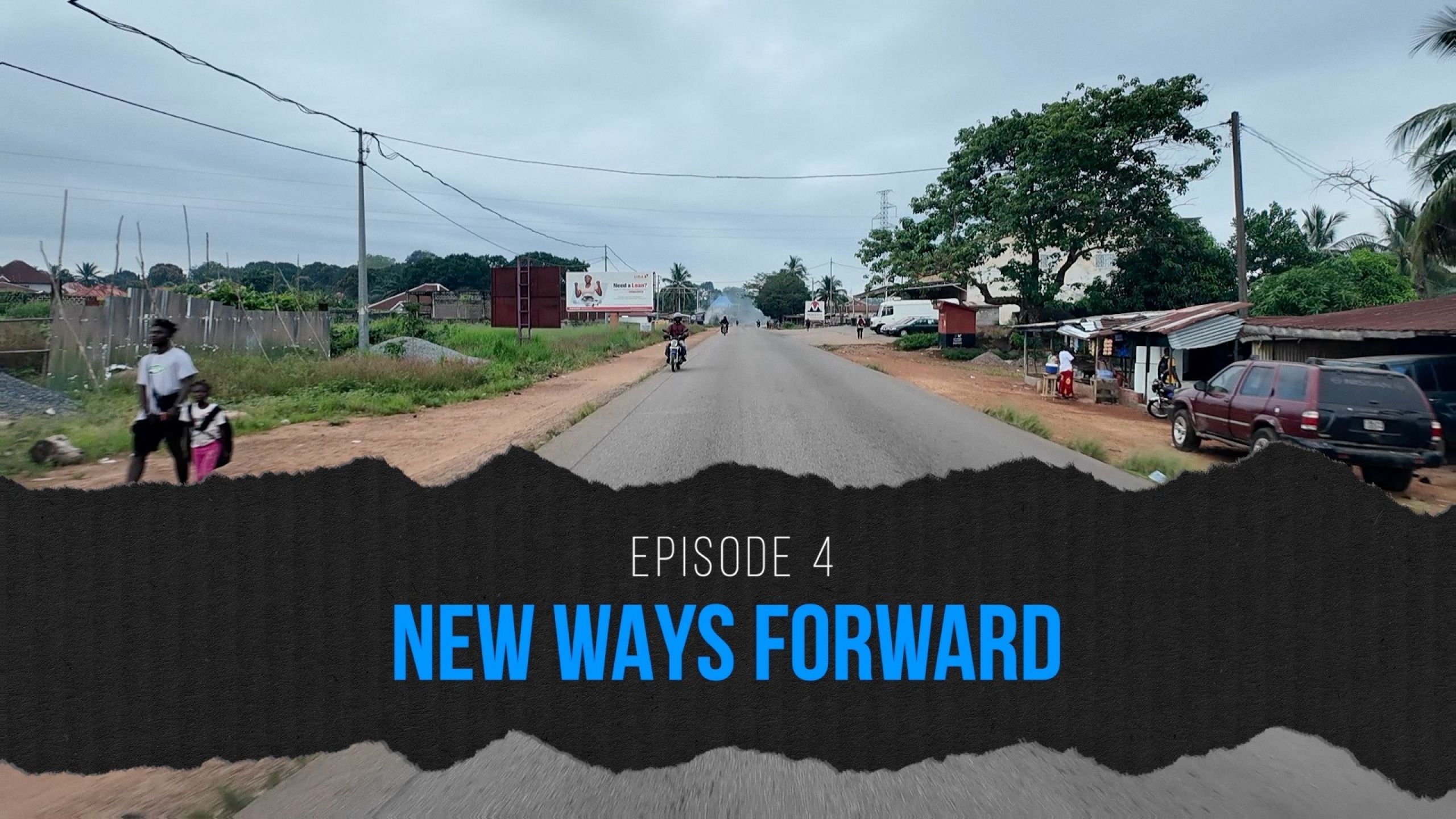 «New Ways Forward» - Il quarto episodio della serie "Sierra Leone - Learning Tolerance"