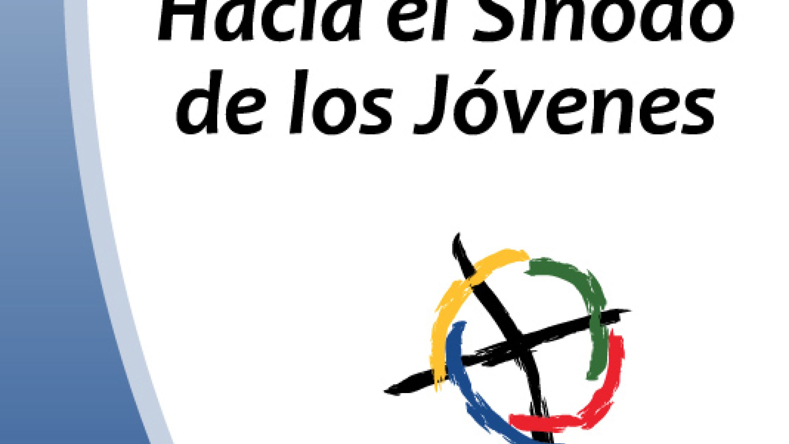Hacia el Sínodo de los Jóvenes