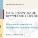 Sesto Incontro dei Rettori delle Teologie sx Sesto Incontro dei Rettori delle Teologie sx