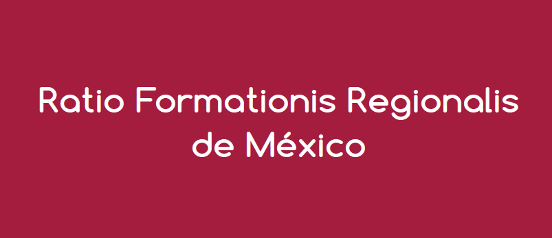 Ratio Formationis Regionalis de Mexico Ratio Formationis Regionalis de Mexico
