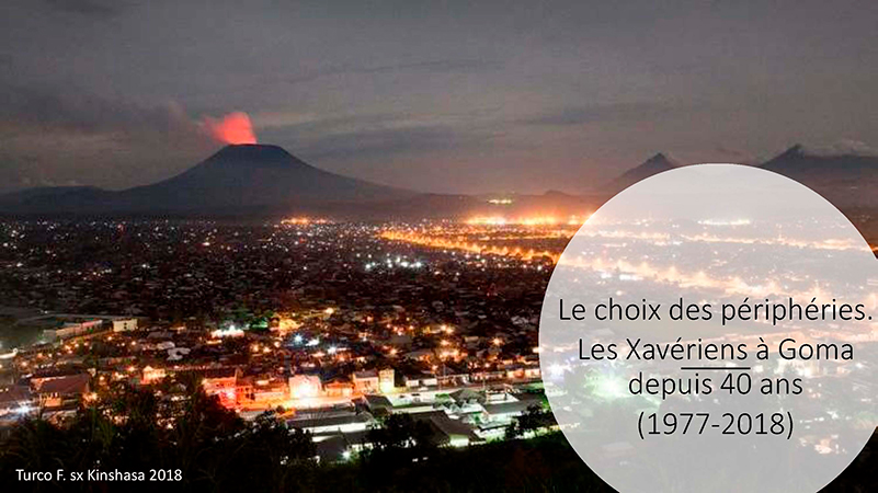 Le choix des périphéries. Les Xavériens à Goma depuis 40 ans (1977-2018) Le choix des périphéries. Les Xavériens à Goma depuis 40 ans (1977-2018)