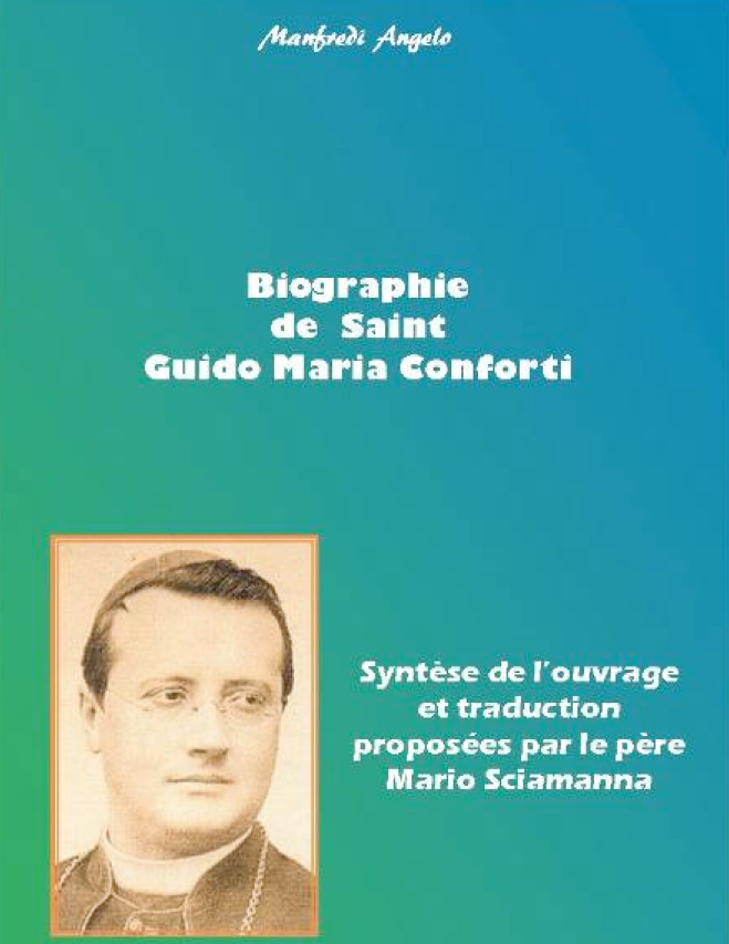 Biographie de Saint Guido Maria Conforti Biographie de Saint Guido Maria Conforti