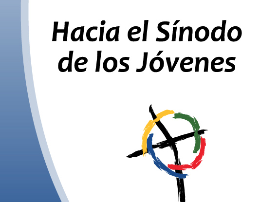 Hacia el Sínodo de los Jóvenes