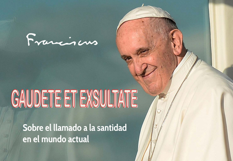 EXHORTACIÓN APOSTÓLICA “GAUDETE ET EXULTATE”