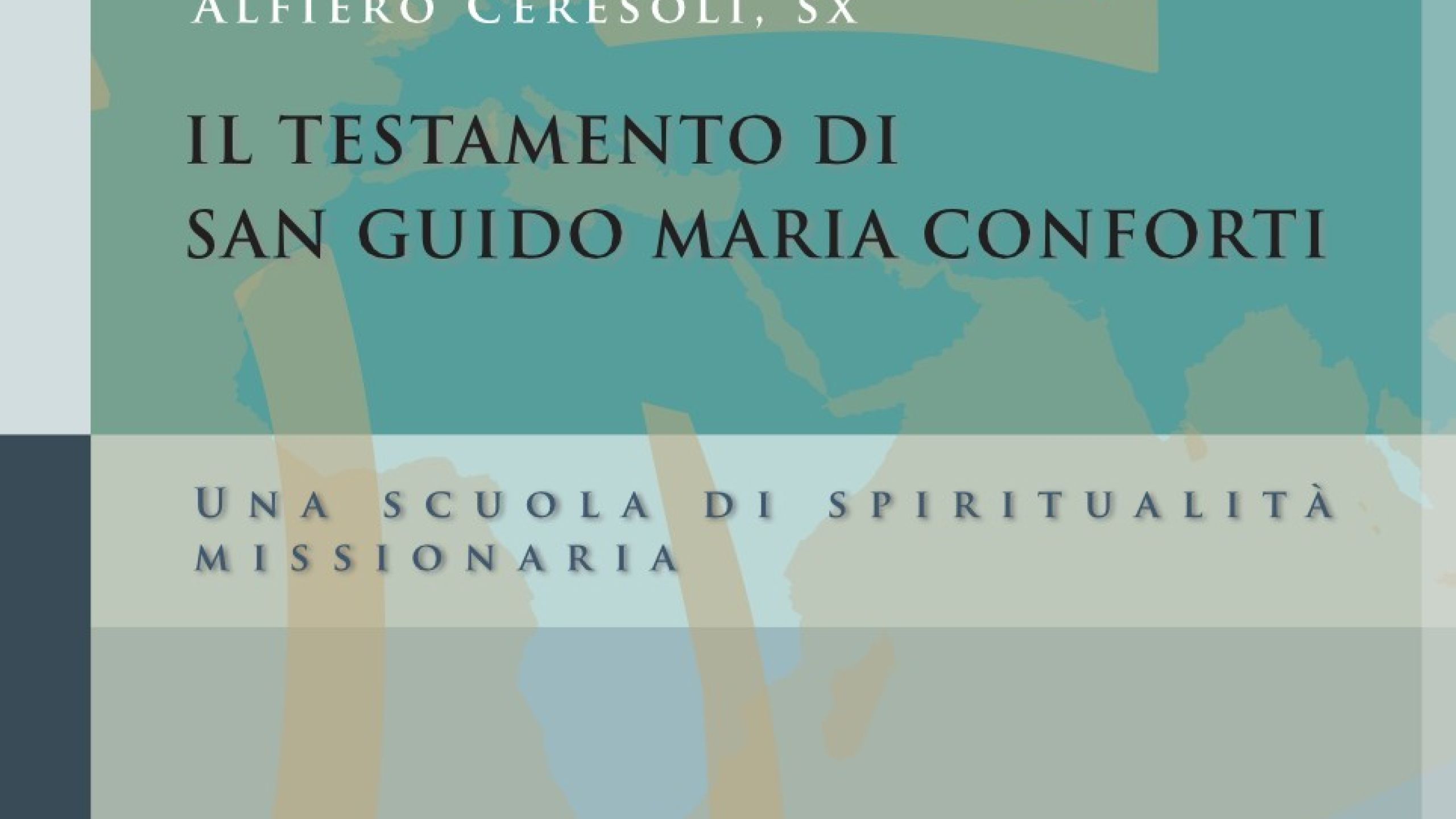 Il Testamento di San Guido Maria Conforti