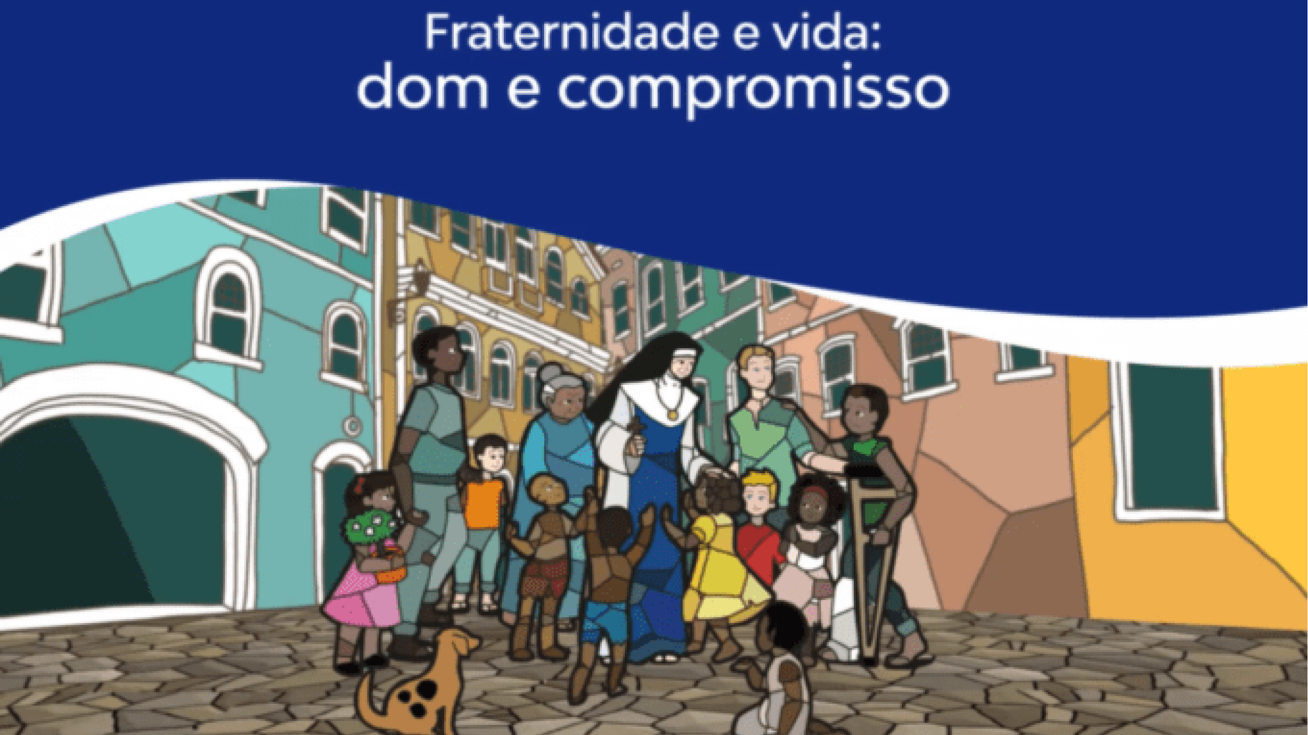 Fraternidade e Vida: Dom e Compromisso