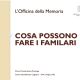 Cosa possono fare i familiari