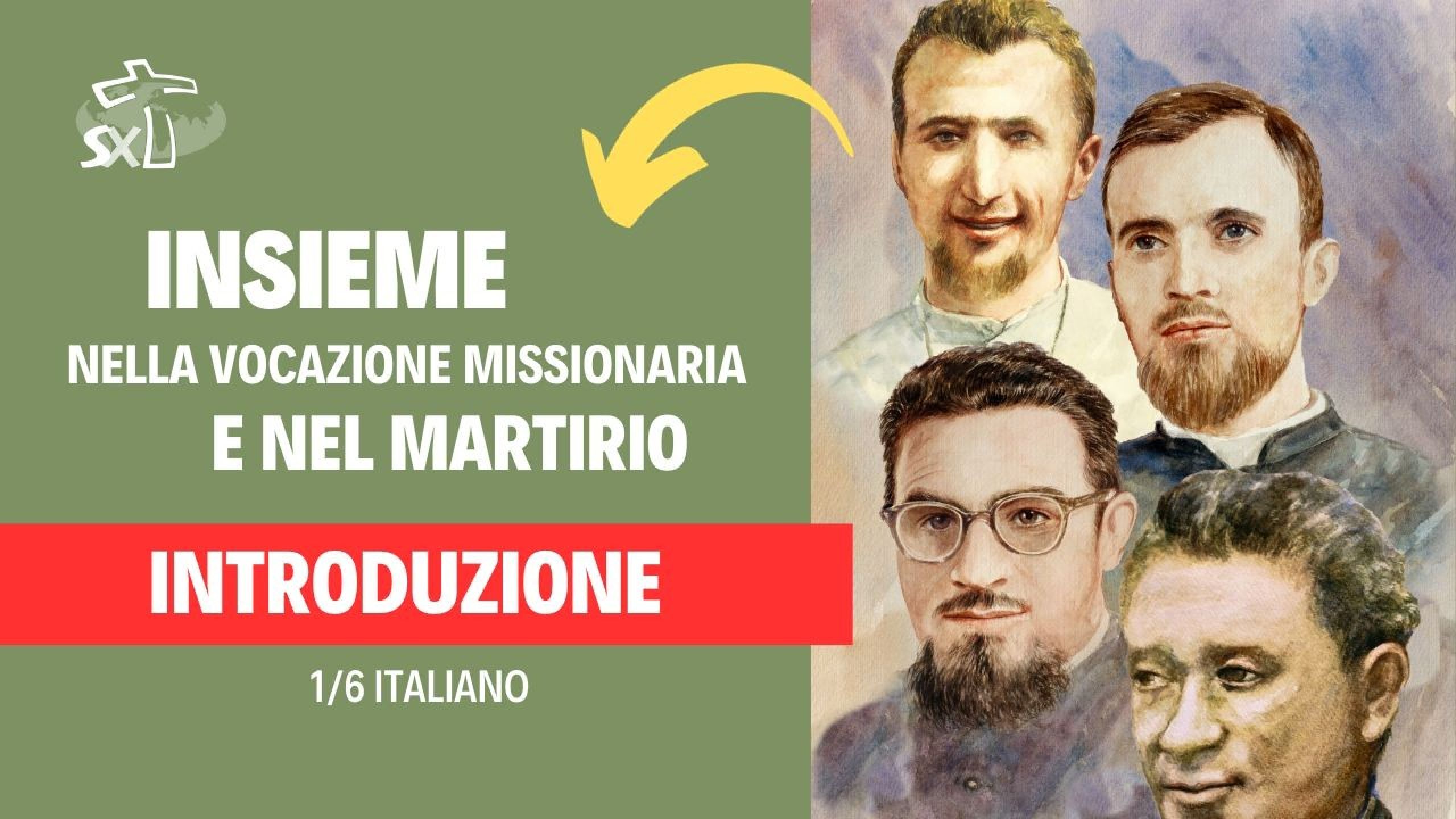 Video 1 - Insieme nella Vocazione Missionaria e nel Martirio