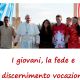 Giovani, Fede e Vocazione