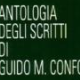 ANTOLOGIA DEGLI SCRITTI DI GUIDO MARIA CONFORTI