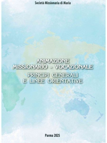 Animazione Missionario-Vocazionale. Principi e Linee Orientative